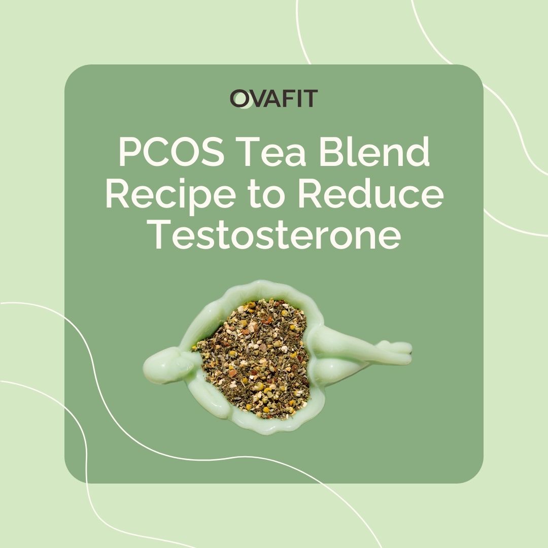 pcos tea blend recipe to reduce testosterone