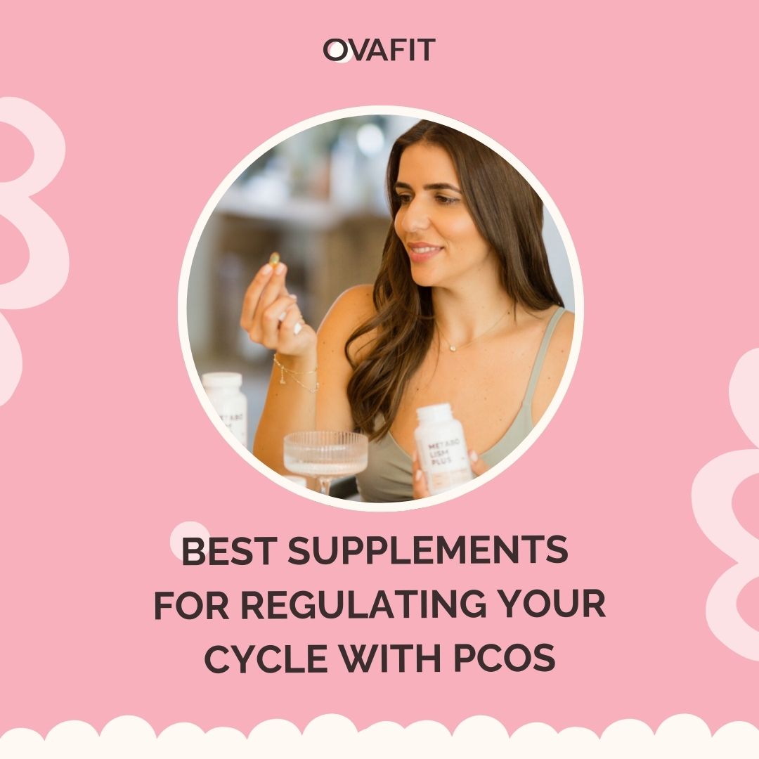 Best Supplements for Regulating Your Cycle with PCOS