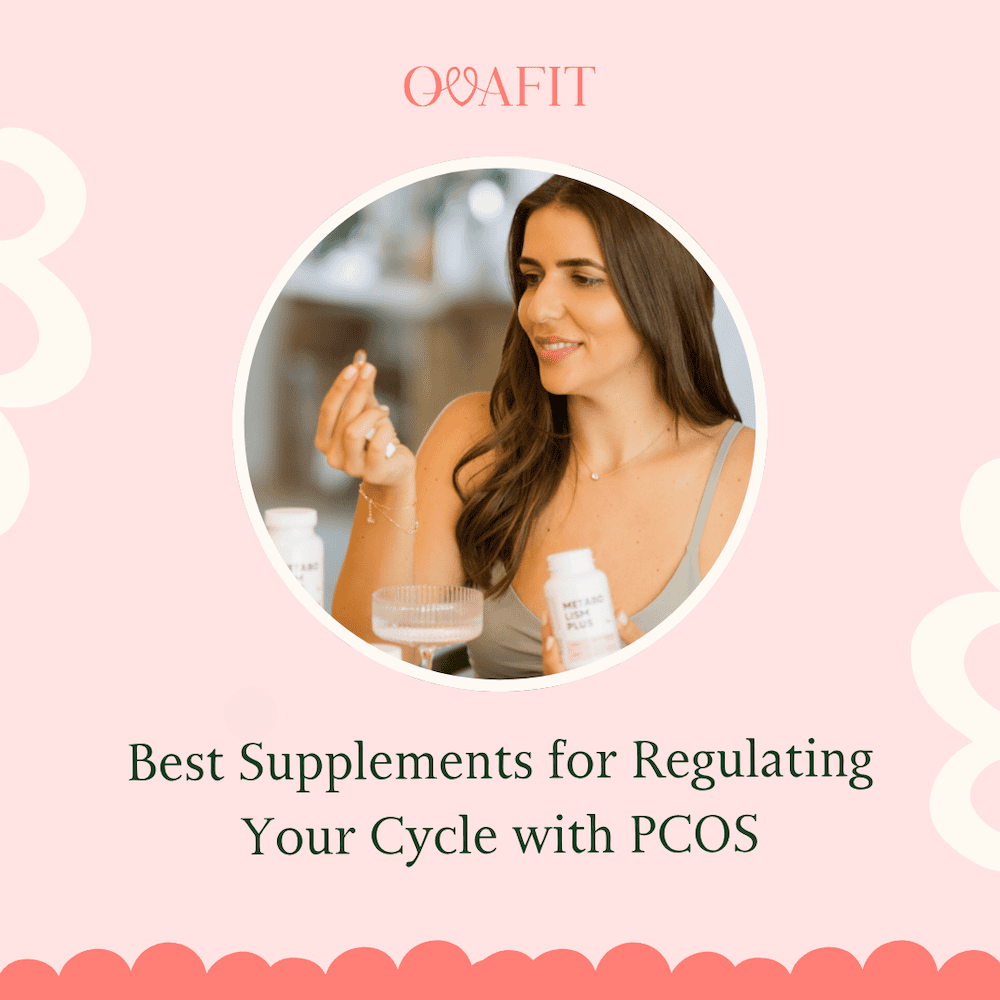 Supplements for Regulating Cycle with PCOS Best Supplements for Regulating Your Cycle with PCOS