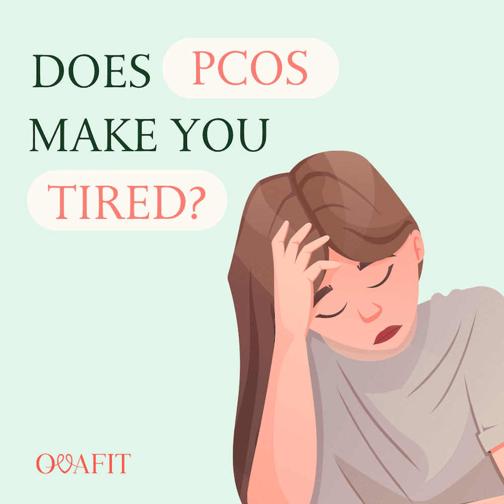 Does pcos make you tired Does PCOS make you tired?