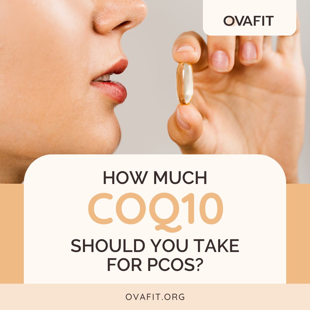 How Much CoQ10 Should You Take For PCOS?