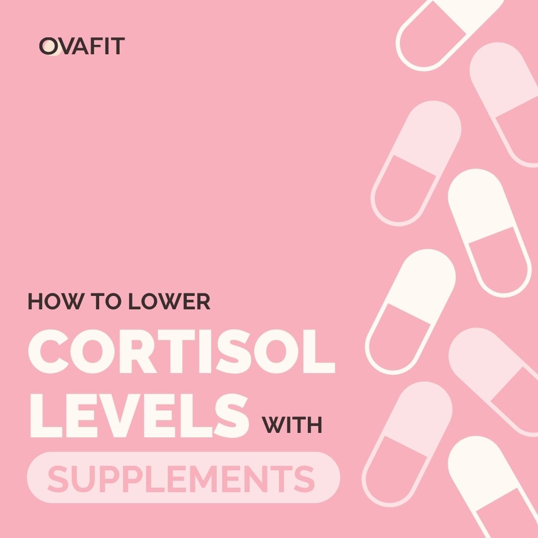 How To Lower Cortisol With Supplements