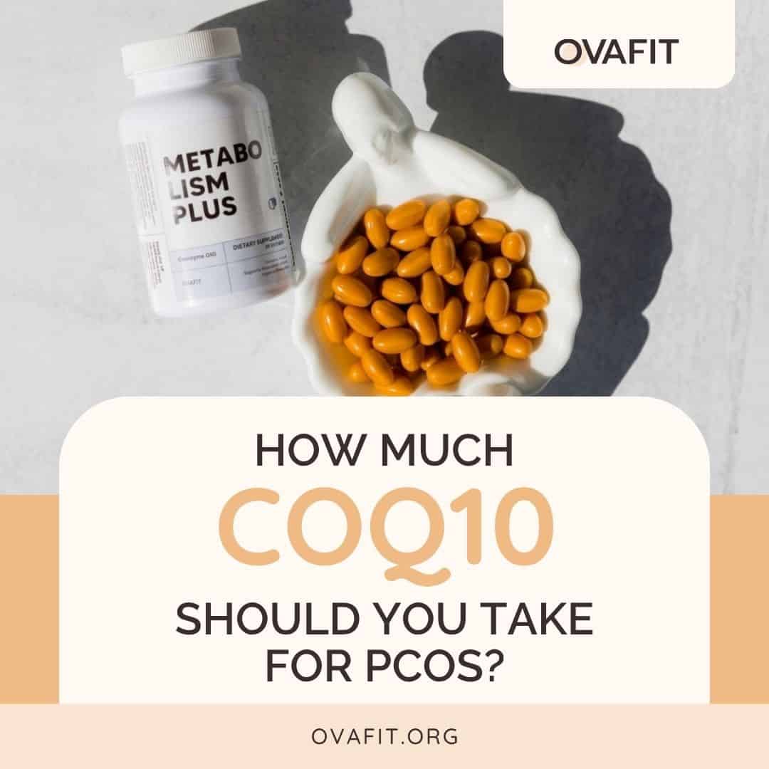 How Much CoQ10 To Take For PCOS How Much CoQ10 Should You Take For PCOS?