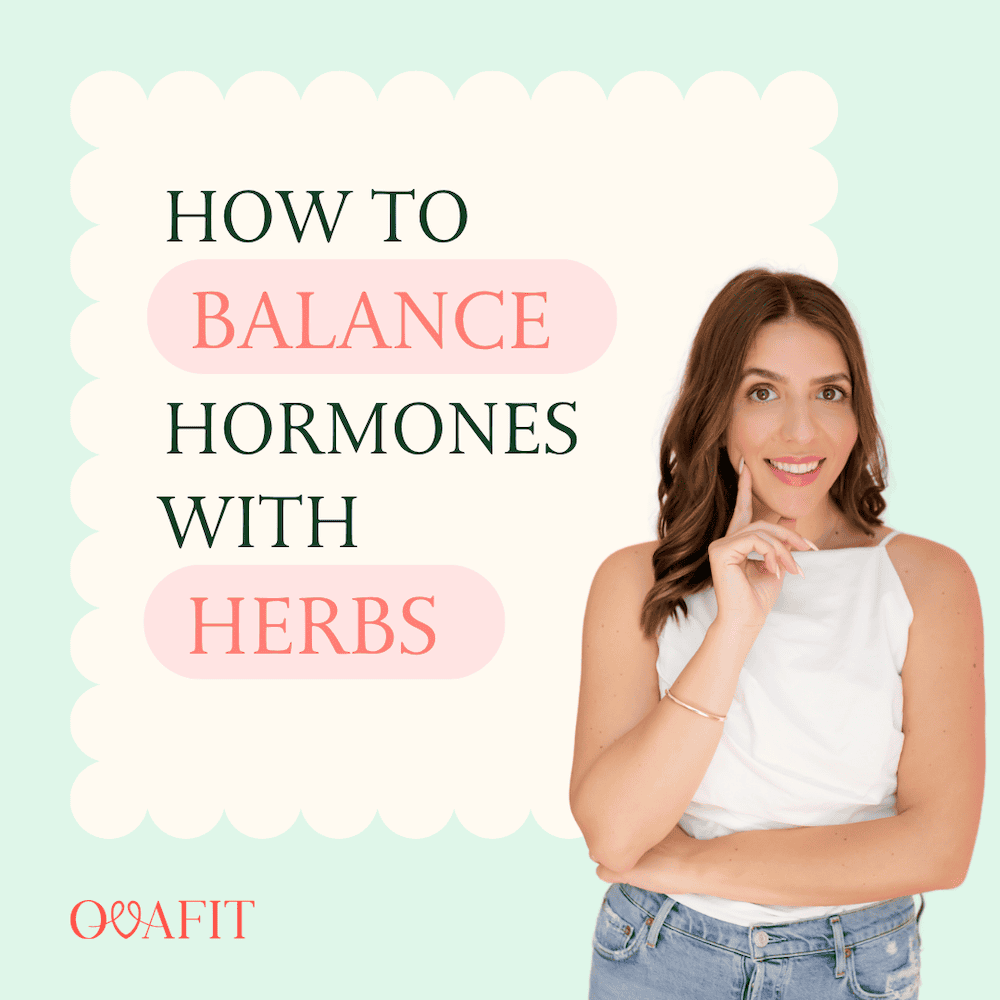 How to Balance Hormones with Herbs Herbs To Balance Hormones for PCOS
