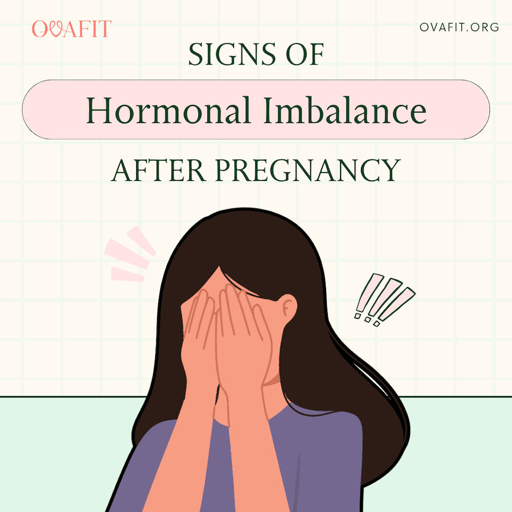 signs of hormonal imbalance after pregnancy