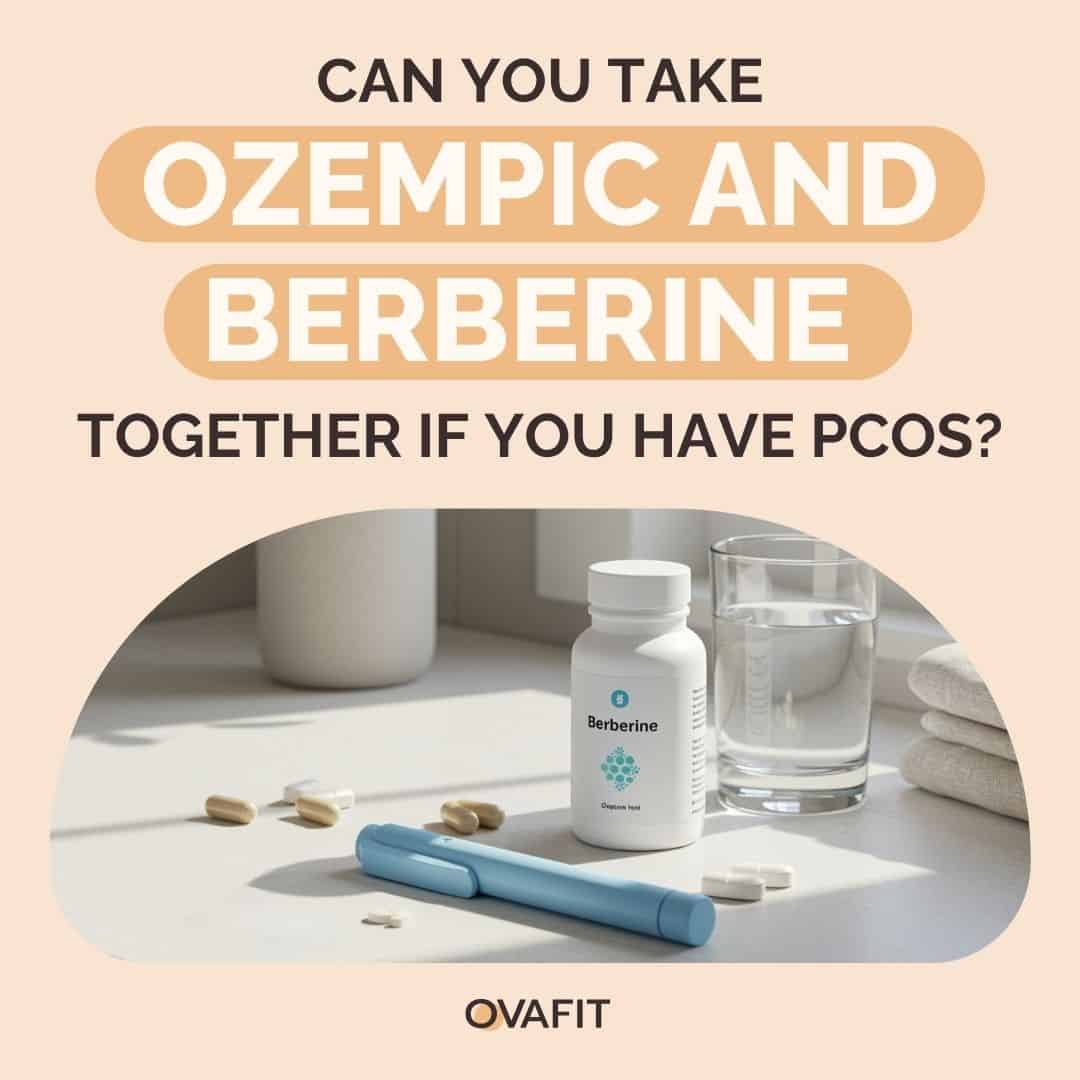 Can You Take Ozempic and Berberine Together Can You Take Ozempic and Berberine Together if You Have PCOS?