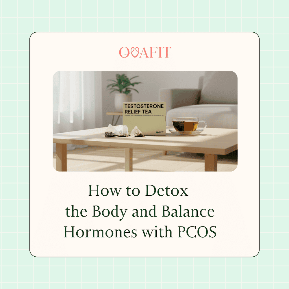 how to detox the body and balance hormones with pcos