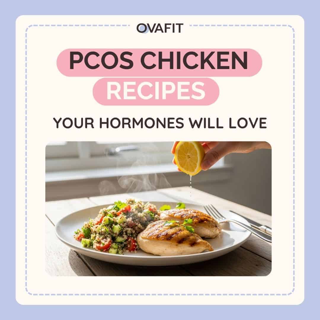 PCOS Chicken Recipes Your Hormones Will Love