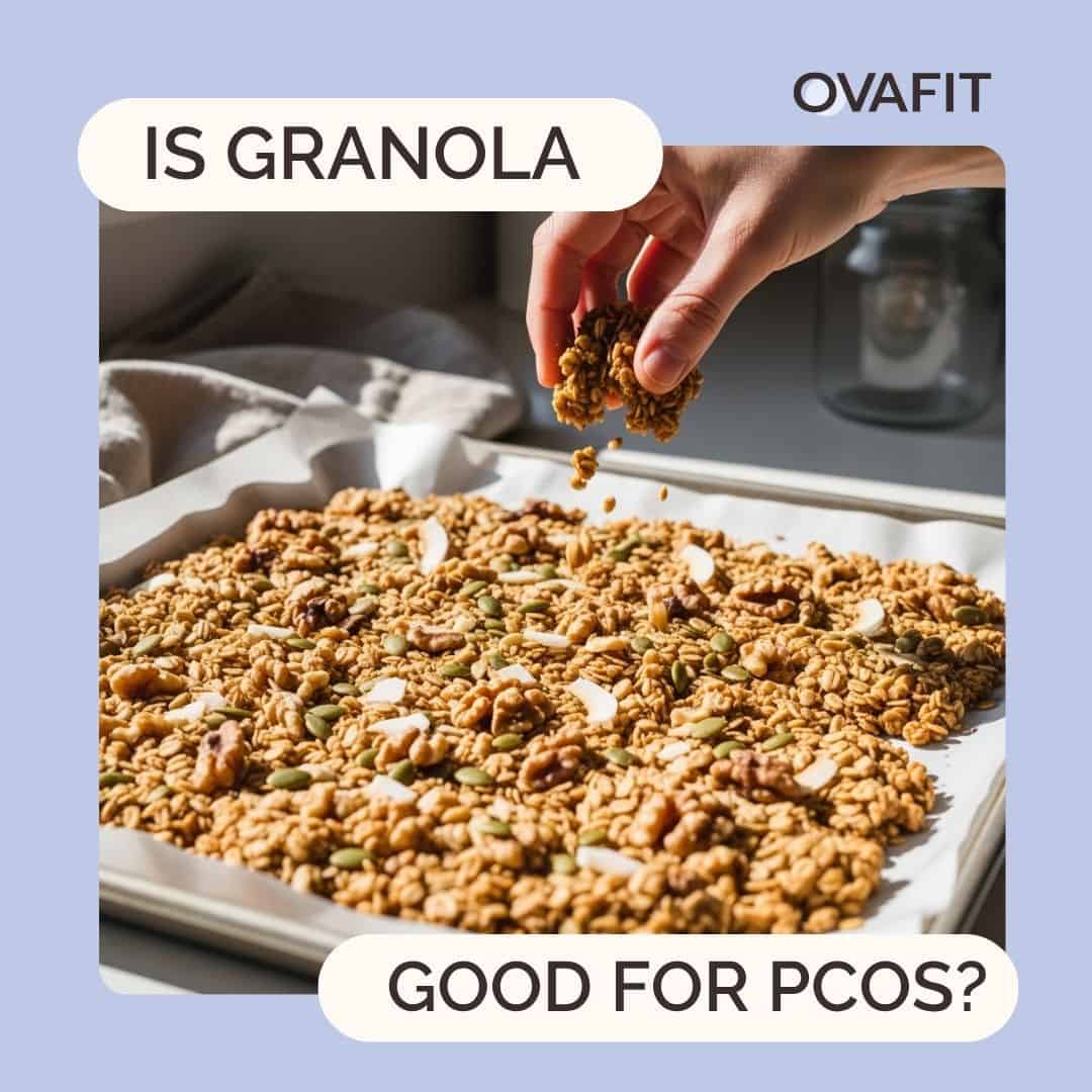 Is Granola Good for PCOS Is Granola Good for PCOS