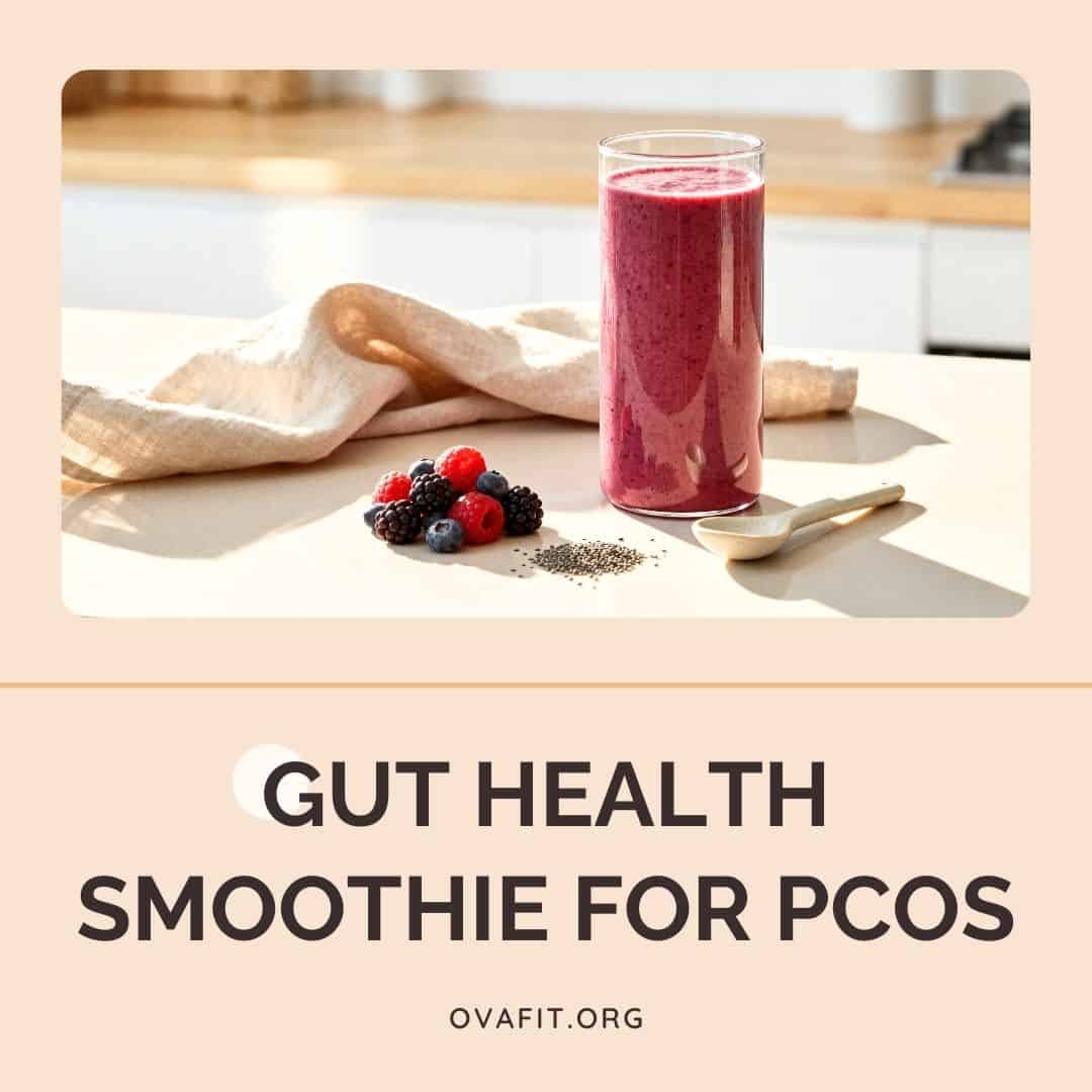 Gut Health Smoothie for PCOS Gut Health Smoothie for PCOS