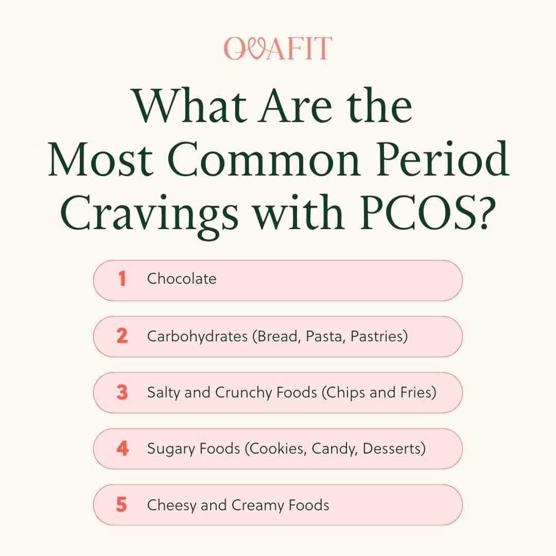 Period Cravings with PCOS list What Are the Most Common Period Cravings with PCOS