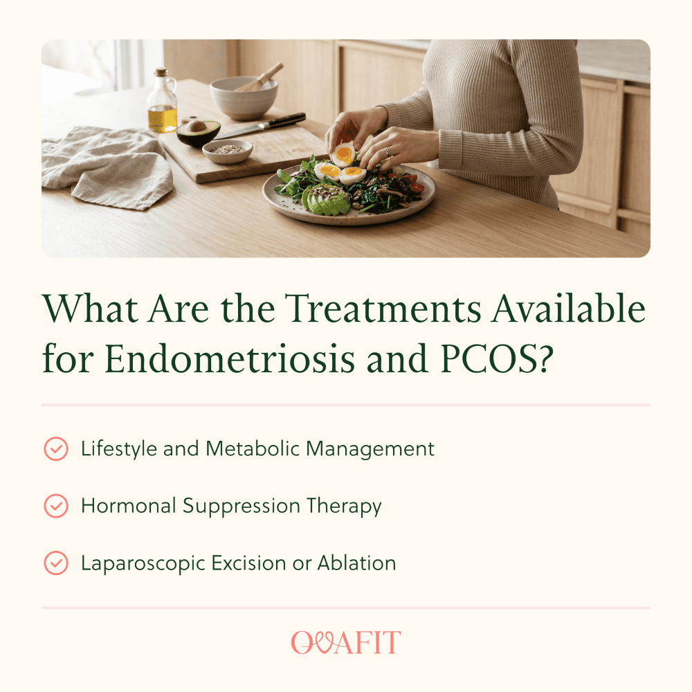 What Are the Treatments Available for Endometriosis and PCOS