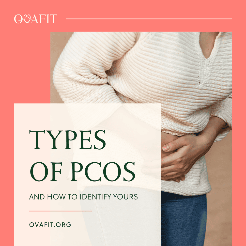 Types of PCOS and How to Identify Yours