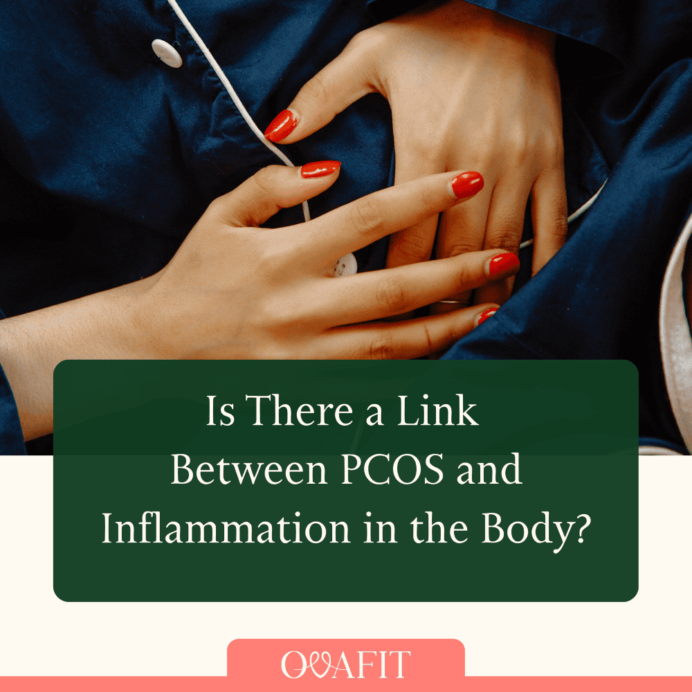 Is There a Link Between PCOS and Inflammation in the Body